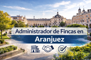 Administrador de fincas en aranjuez