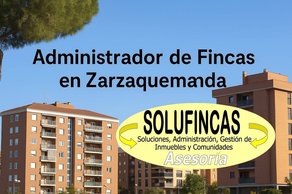 administrador de fincas en Zarzaquemada