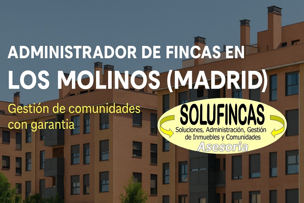 Administrador de fincas en los molinos