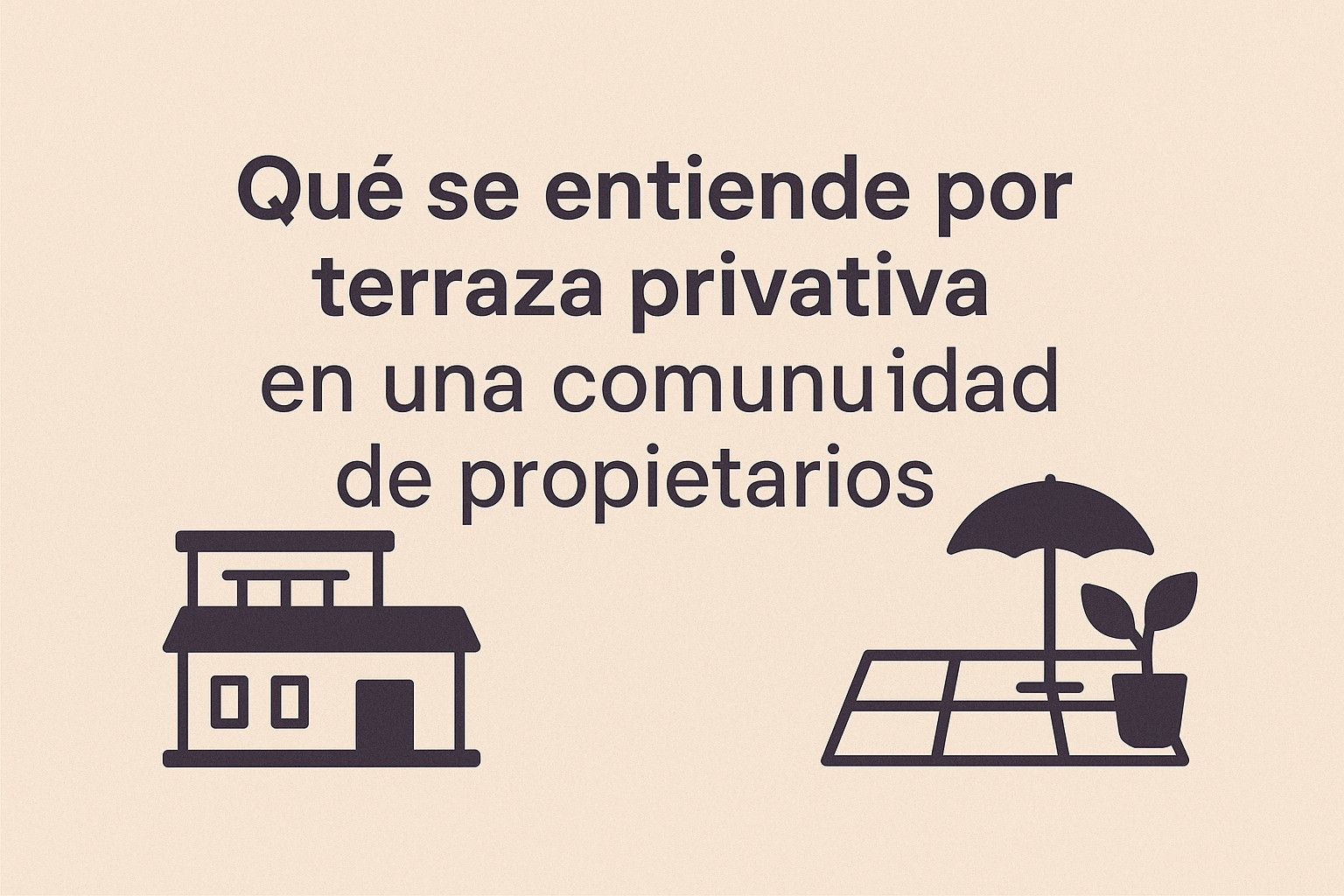 Qué se entiende por terraza privativa